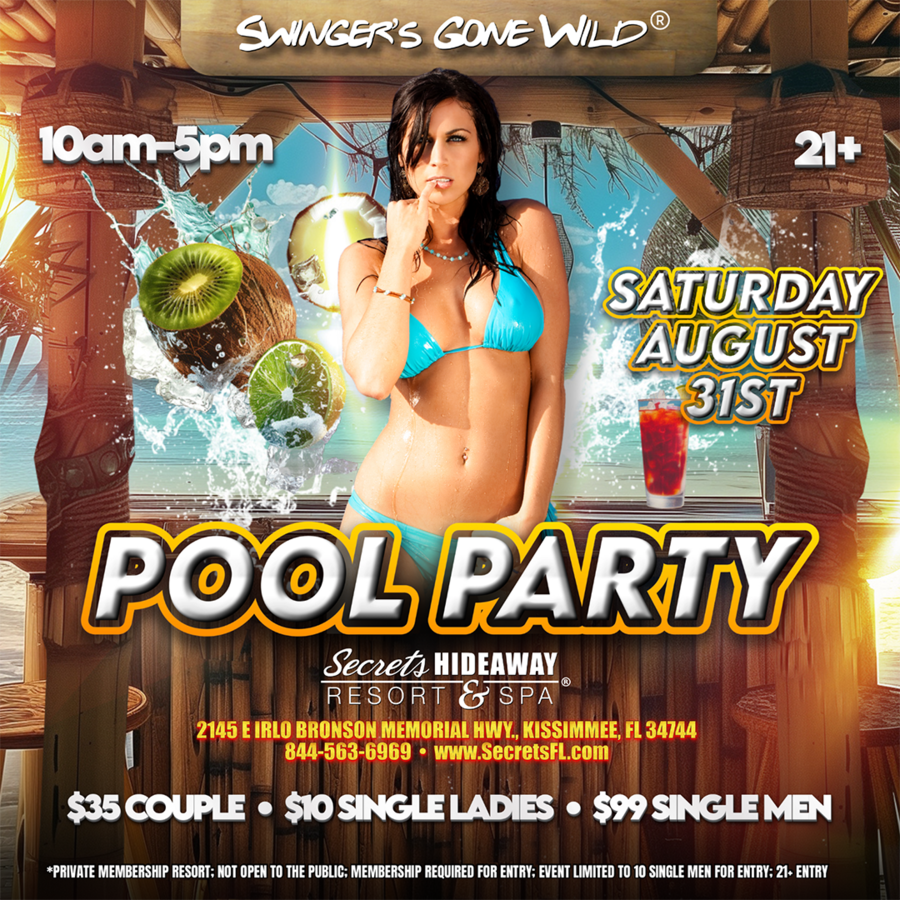 Pool Party 10am - 5pm - Swingers Gone Wild®